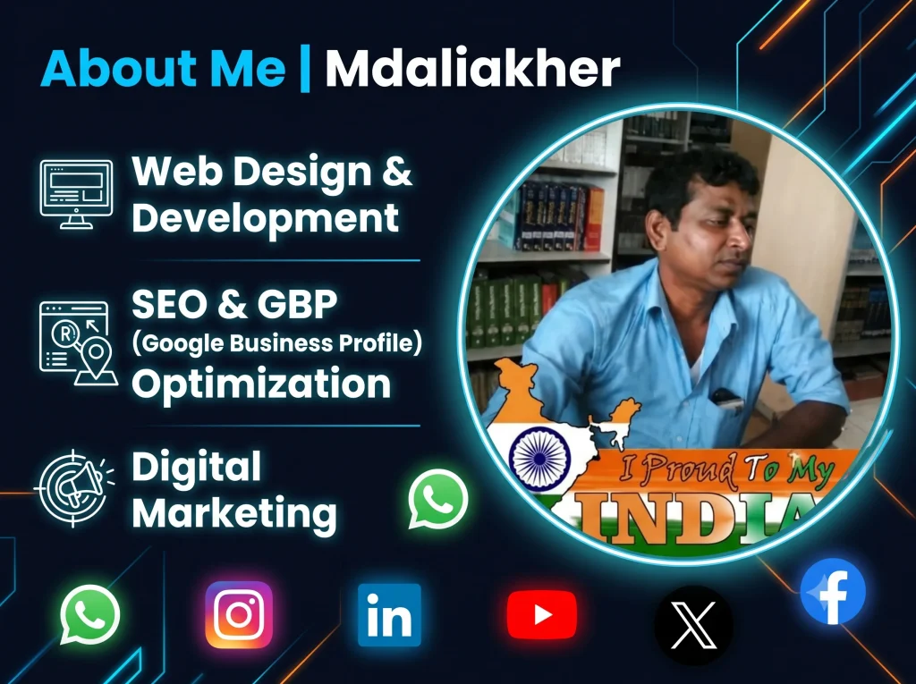 About Me Mdaliakher - Professional Web Design, SEO, GBP Optimization, and Digital Marketing Services
